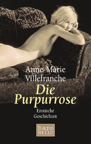 Die Purpurrose: Erotische Geschichten