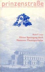 Kleiner Spaziergang durch Hannovers Theatergeschichte