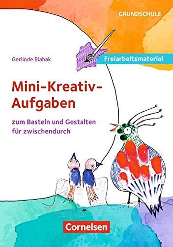 Freiarbeitsmaterial für die Grundschule - Kunst: Mini-kreativ-Aufgaben zum Basteln und Gestalten für zwischendurch: Kunstkartei für die Freiarbeit 3/4. 40 Bildkarten