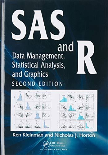 SAS and R: Data Management, Statistical Analysis, and Graphics, Second Edition