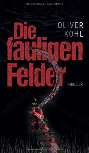 Die fauligen Felder (2 Teile)