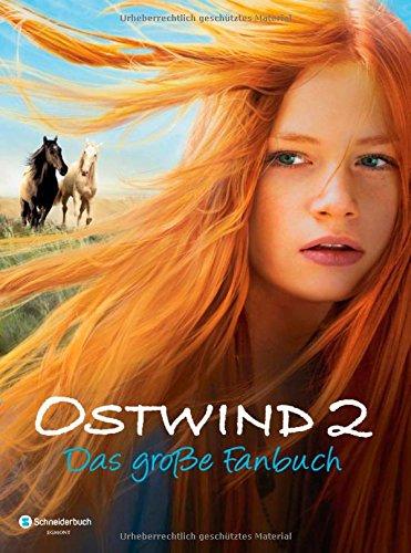 Ostwind 2 - Das große Fanbuch