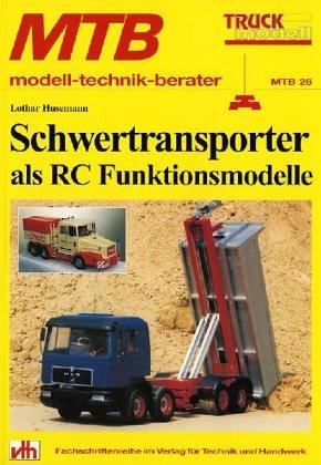 Schwertransporter als RC Funktionsmodelle