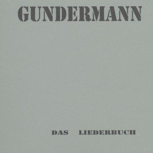 Gundermann : Das Liederbuch Band 1 Melodieausgabe mit Akkordsymbolen und Guitar Boxes