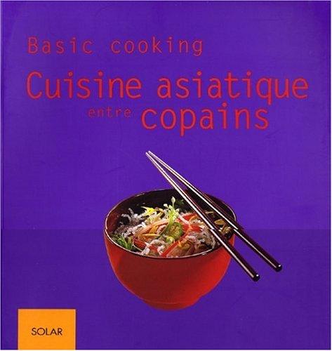 Cuisine asiatique entre copains