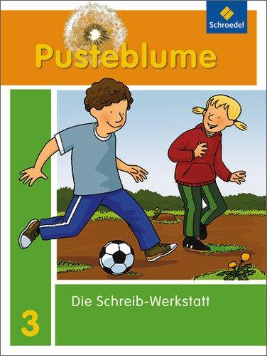 Pusteblume. Die Werkstatt-Sammlung - Ausgabe 2010: Schreib-Werkstatt 3