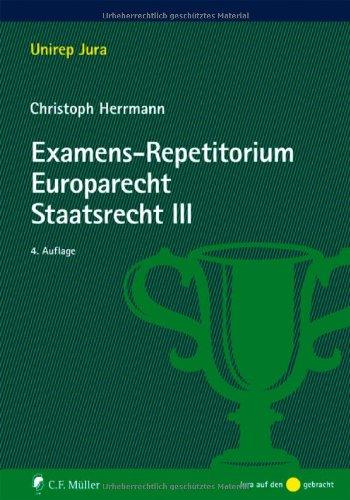 Examens-Repetitorium Europarecht. Staatsrecht III (Unirep Jura)