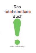 Das total-sinnlose Buch