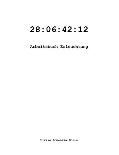 28:06:42:12: Arbeitsbuch Erleuchtung