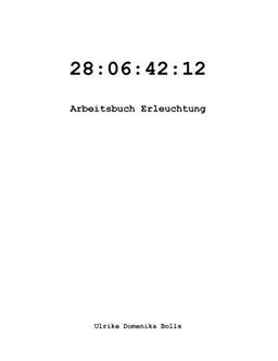 28:06:42:12: Arbeitsbuch Erleuchtung