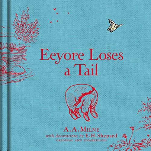 Winnie-the-Pooh: Eeyore Loses a Tail (Winnie the Pooh Classics)