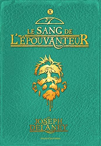 L'Epouvanteur. Vol. 10. Le sang de l'Epouvanteur