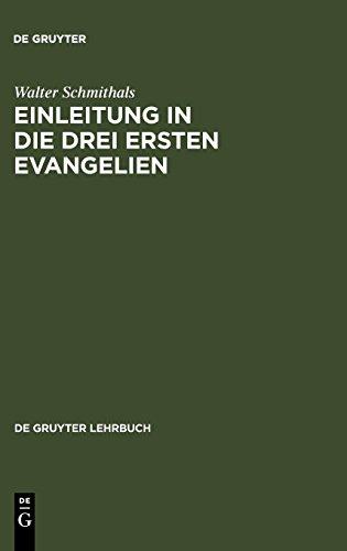 Einleitung in die drei ersten Evangelien (De Gruyter Lehrbuch)