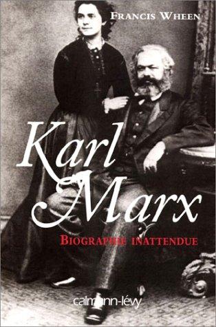 Karl Marx : biographie inattendue