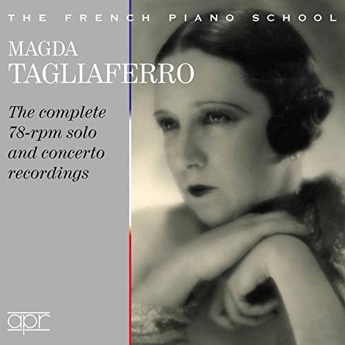 Magda Tagliaferro - The complete 78-rpm solo & concerto recordings