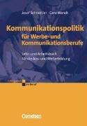 Erfolgreich im Beruf: Kommunikationspolitik für Werbe- und Kommunikationsberufe: Arbeitsbuch mit CD-ROM