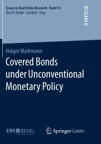 Covered Bonds under Unconventional Monetary Policy (Essays in Real Estate Research, Band 14)