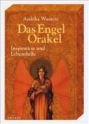 Das Engel-Orakel: Inspiration und Lebenshilfe