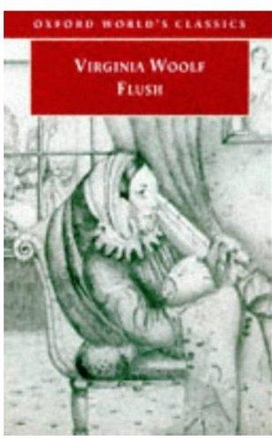 Flush: A Biography (Oxford World's Classics)