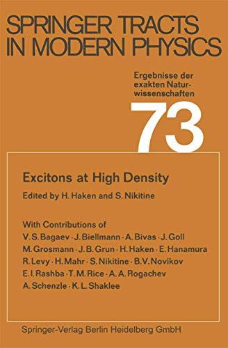 Excitons at High Density (Springer Tracts in Modern Physics, 73, Band 73)