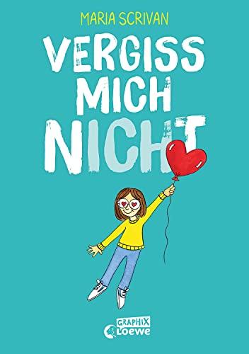 vergiss mich nICHt (nICHt genug-Reihe, Band 2): Fördert Selbstakzeptanz und Selbstbewusstsein von Kindern - Comic-Buch von New York Times-Bestsellerautorin Maria Scrivan (Loewe Graphix, Band 2)