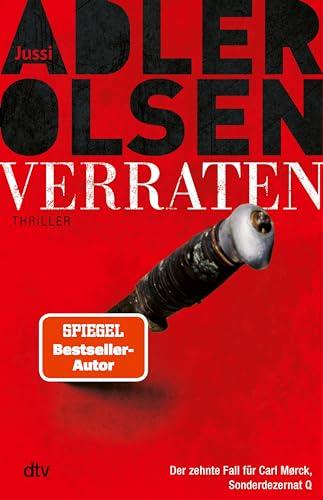 Verraten: Thriller | Das große Finale der Bestseller-Serie (Carl-Mørck-Reihe, Band 10)