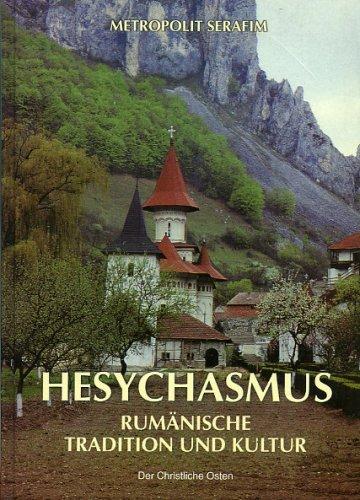 Hesychasmus: Rumänische Tradition und Kultur