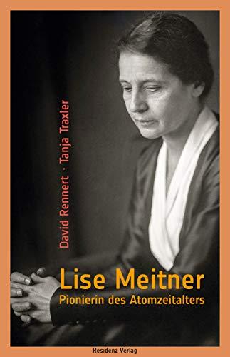 Lise Meitner: Pionierin des Atomzeitalters