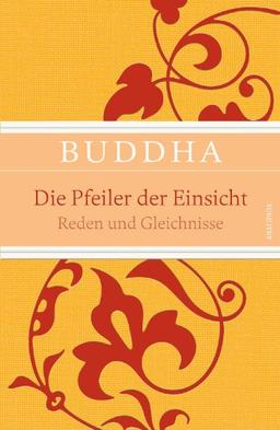 Die Pfeiler der Einsicht - Reden und Gleichnisse (IRIS®-Leinen mit Banderole)