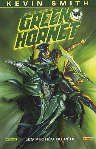 Green Hornet. Vol. 1. Les péchés du père