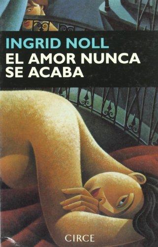 El amor nunca se acaba (Narrativa)