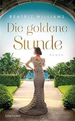 Die goldene Stunde: Roman