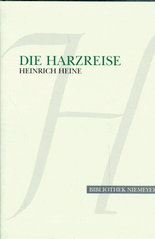 Die Harzreise: 1824 - Reisebilder I