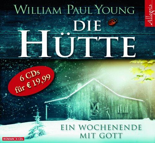 Die Hütte: Ein Wochenende mit Gott