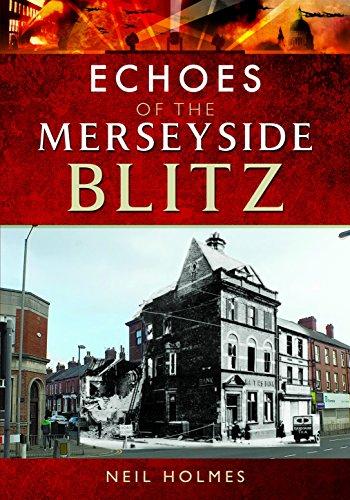 Echoes of the Merseyside Blitz (Echoes of the Blitz)