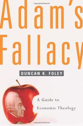 Adam's Fallacy: A Guide to Economic Theology