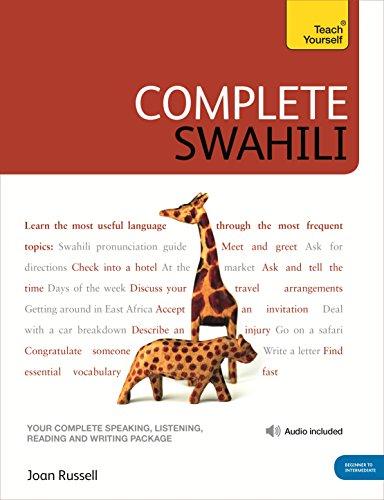 Complete Swahili Beginner to Intermediate Course: (Book and audio support) Learn to read, write, speak and understand a new language with Teach Yourself