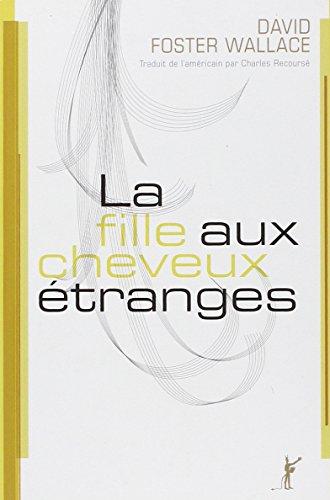 La fille aux cheveux étranges