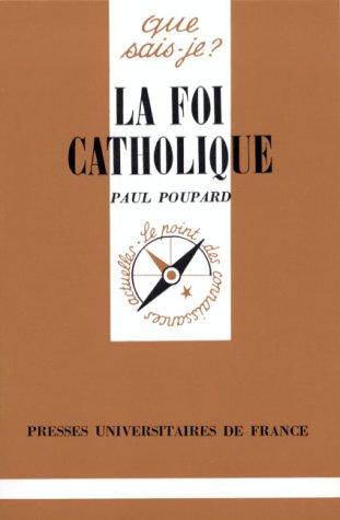 La Foi catholique