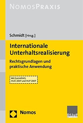 Internationale Unterhaltsrealisierung: Rechtsgrundlagen und praktische Anwendung