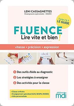 Fluence, lire vite et bien ! : cycles 2 & 3 : le guide