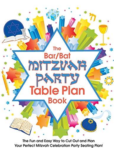 The Bar/Bat Mitzvah Table Plan Book: The Fun and Easy Way to Cut Out and Design Your Perfect Mitzvah Celebration Party Seating Plan!