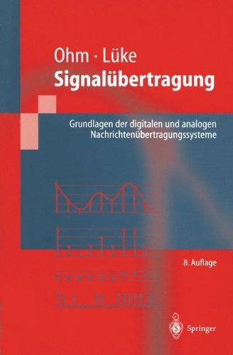 Signalübertragung: Grundlagen der digitalen und analogen Nachrichtenübertragungssysteme (Springer-Lehrbuch)