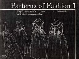 Patterns of Fashion: Vol 1