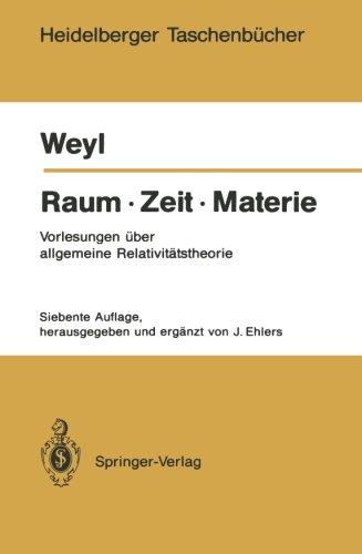 Raum. Zeit. Materie: Vorlesungen über allgemeine Relativitätstheorie (Heidelberger Taschenbücher) (German Edition)