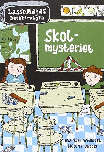 Skolmysteriet (LasseMajas Detektivbyrå, Band 9)