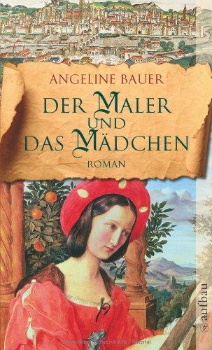 Der Maler und das Mädchen: Roman