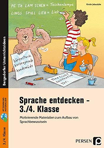 Sprache entdecken - 3./4. Klasse: Motivierende Materialien zum Aufbau von Sprachbewusstsein