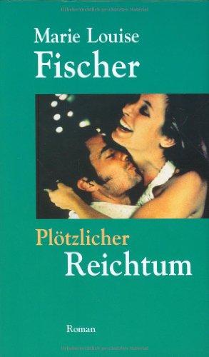 Plötzlicher Reichtum