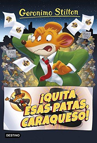 Geronimo Stilton 9. ¡Quita esas patas caraqueso!